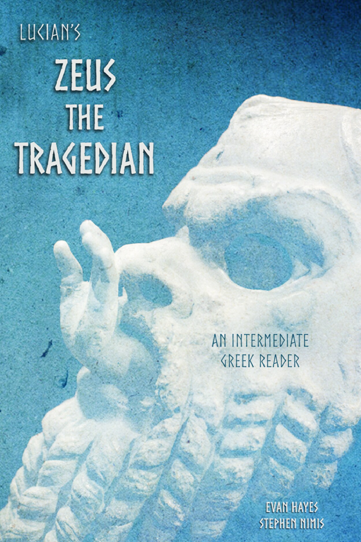 Lucian's Zeus the Tragedian: An Intermediate Greek Reader