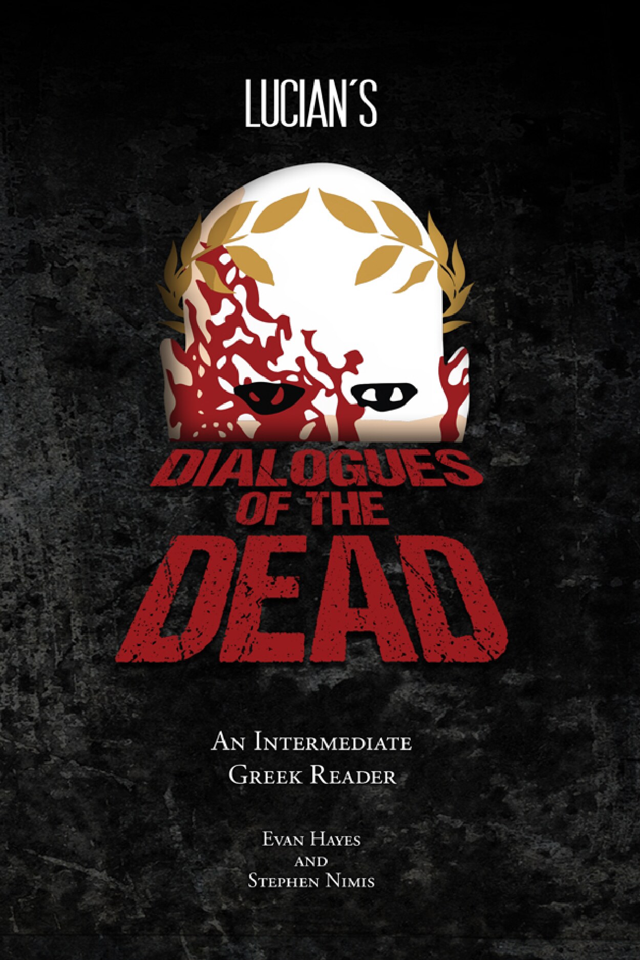 Lucian's Dialogues of the Dead: An Intermediate Greek Reader