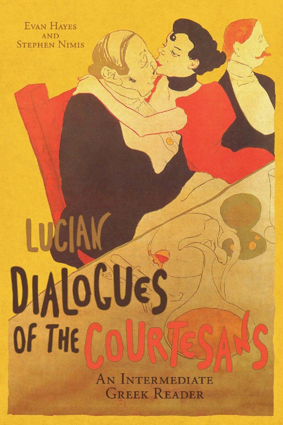 Lucian's Dialogues of the Courtesans: An Intermediate Greek Reader - Hayes & Nimis