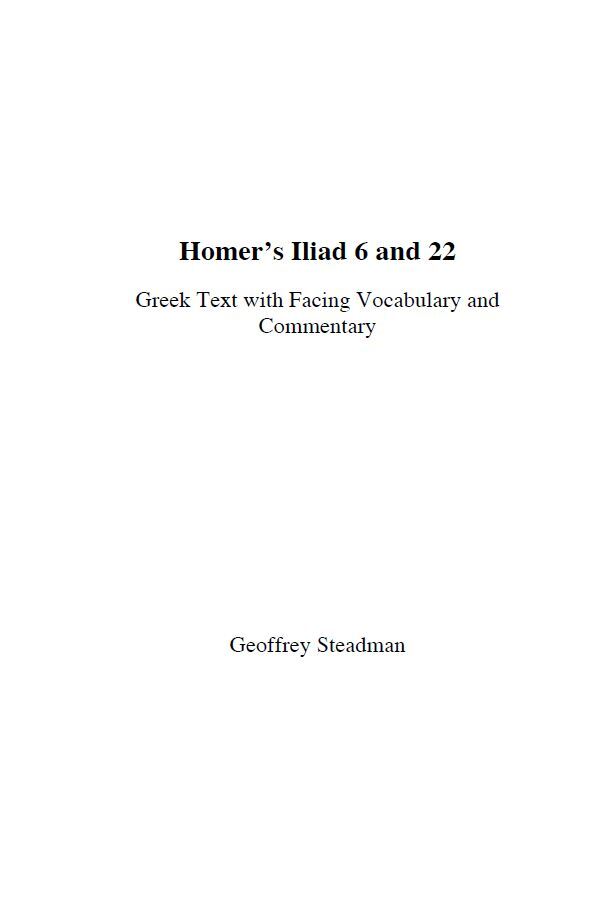 Homer’s Iliad 6 and 22