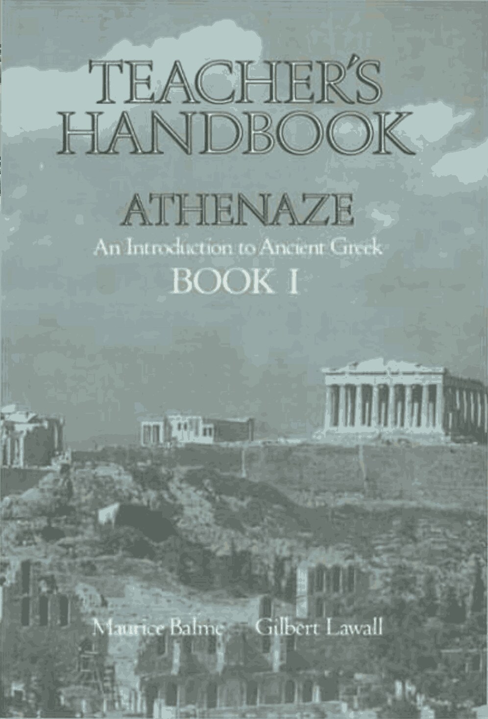 Athenaze. Book I. Teachers Handbook