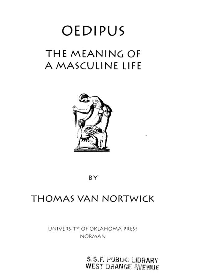 Oedipus. The Meaning of a Masculine Life