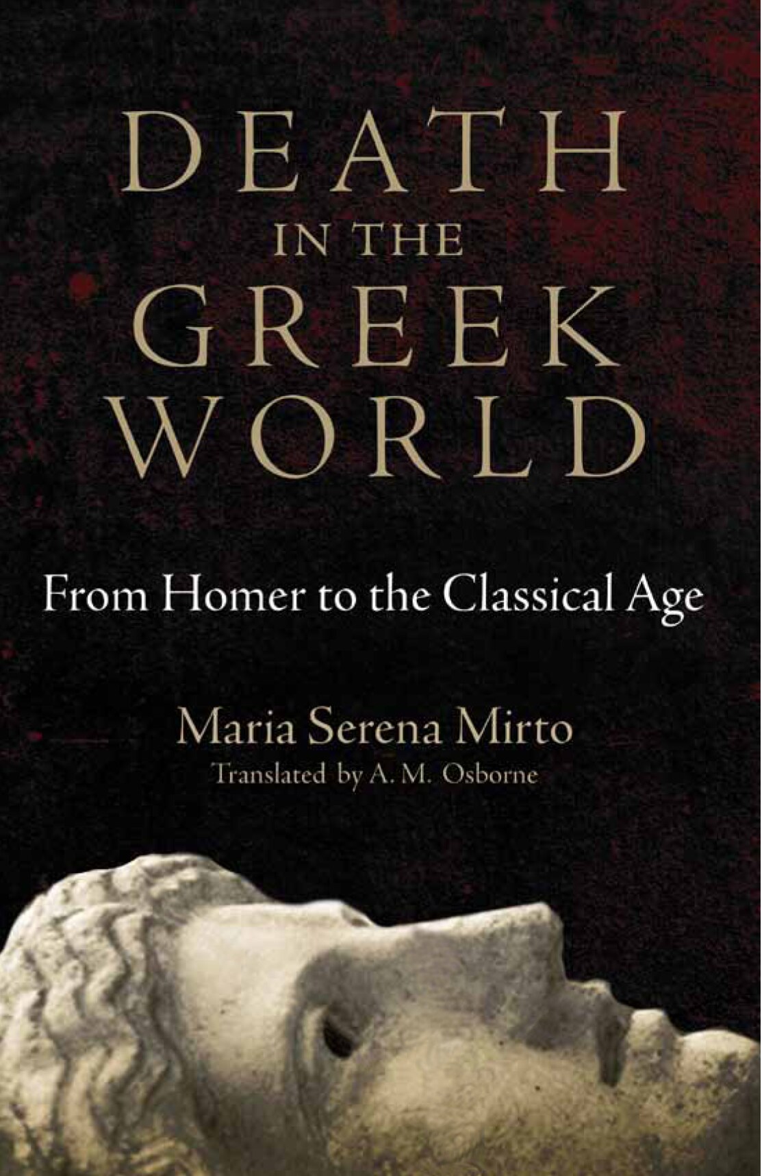 Death in the Greek world from Homer to the classical age