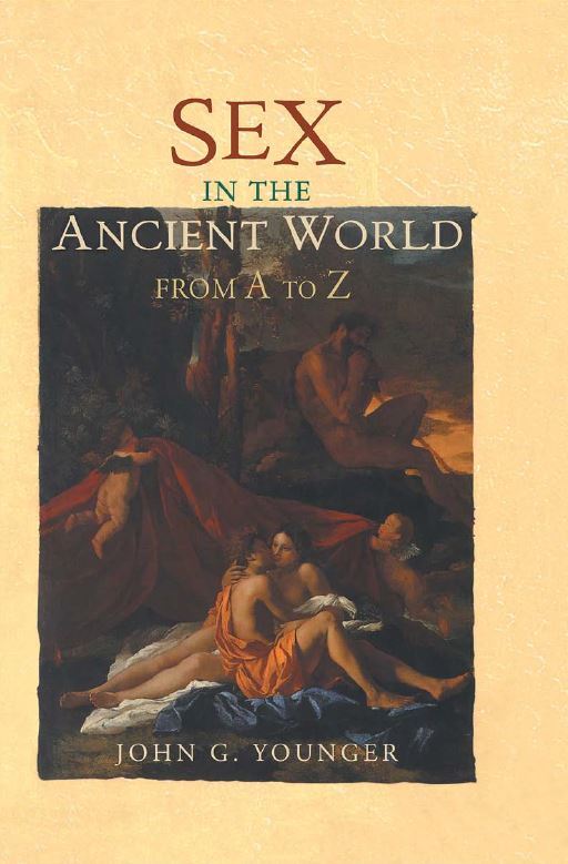 Sex in the Ancient World from A to Z