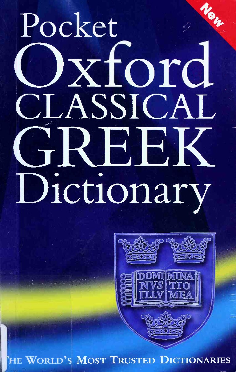 The Pocket Oxford classical Greek dictionary