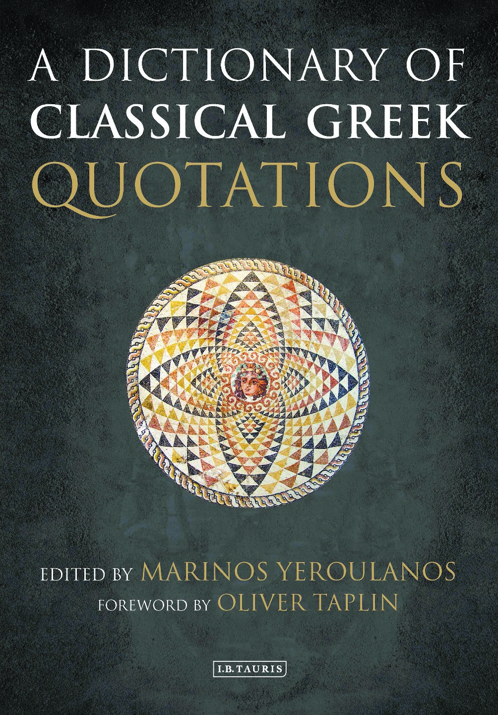 A Dictionary of Classical Greek Quotations