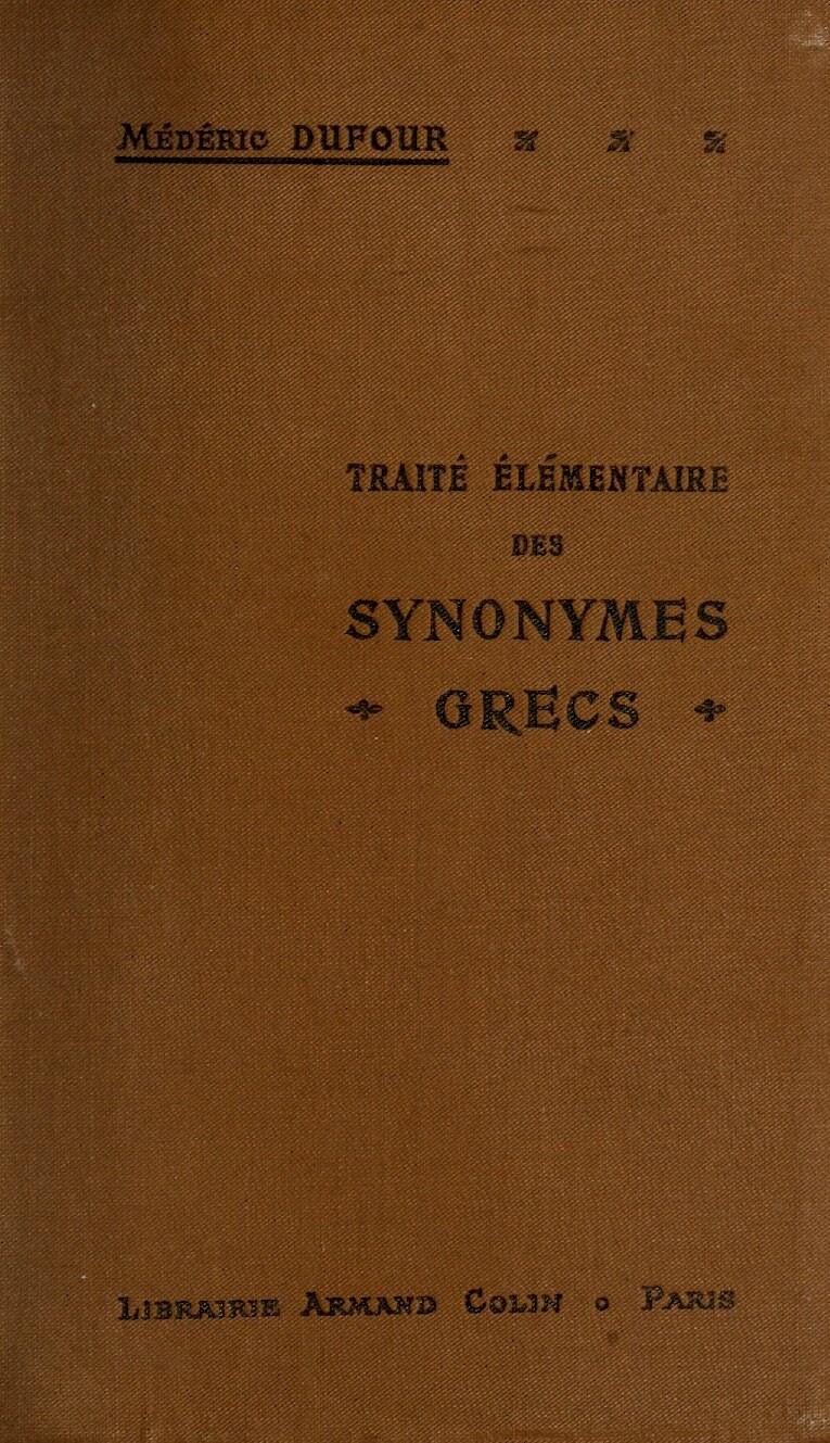 Traité Élémentaire Des Synonymes Grecs