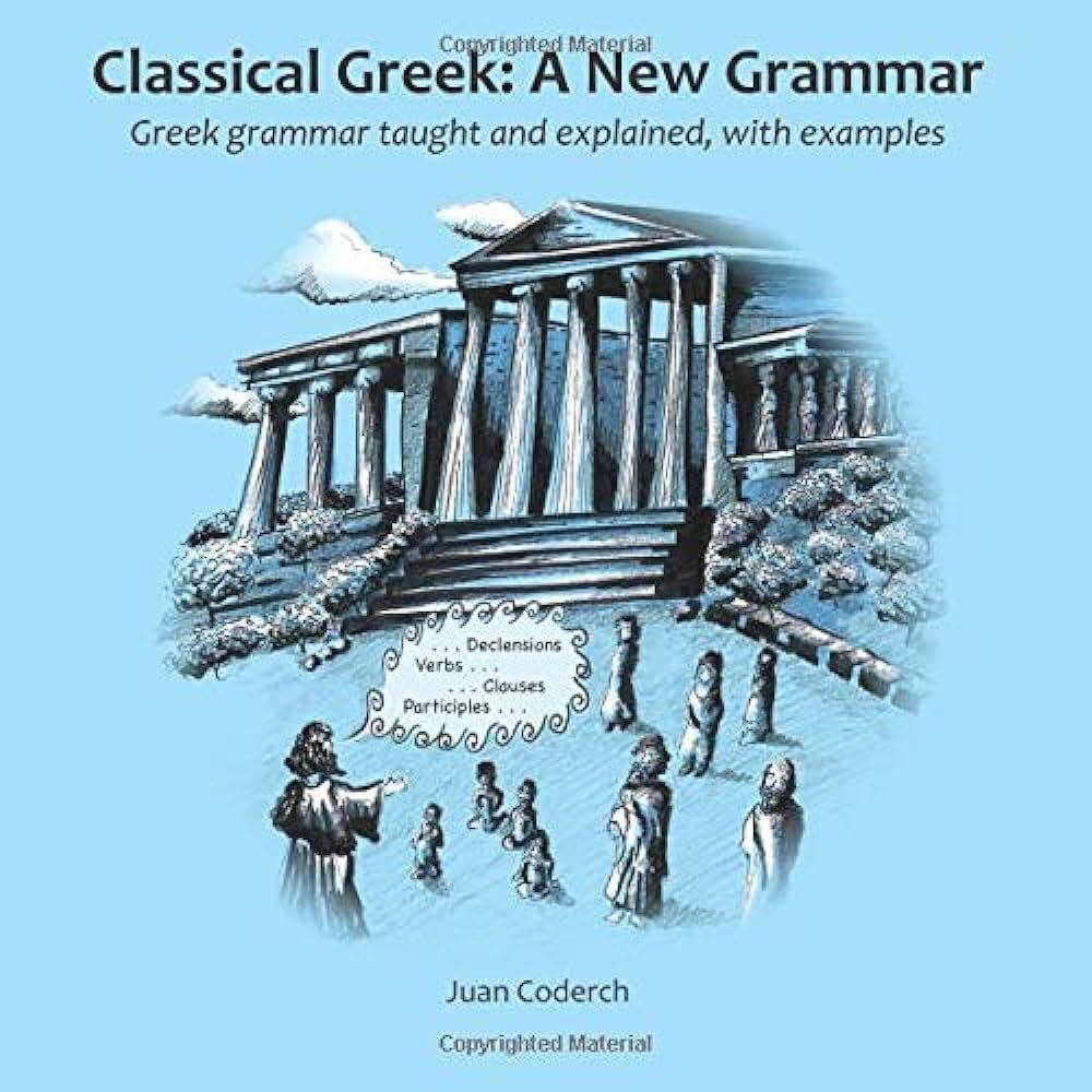 Classical Greek: A New Grammar