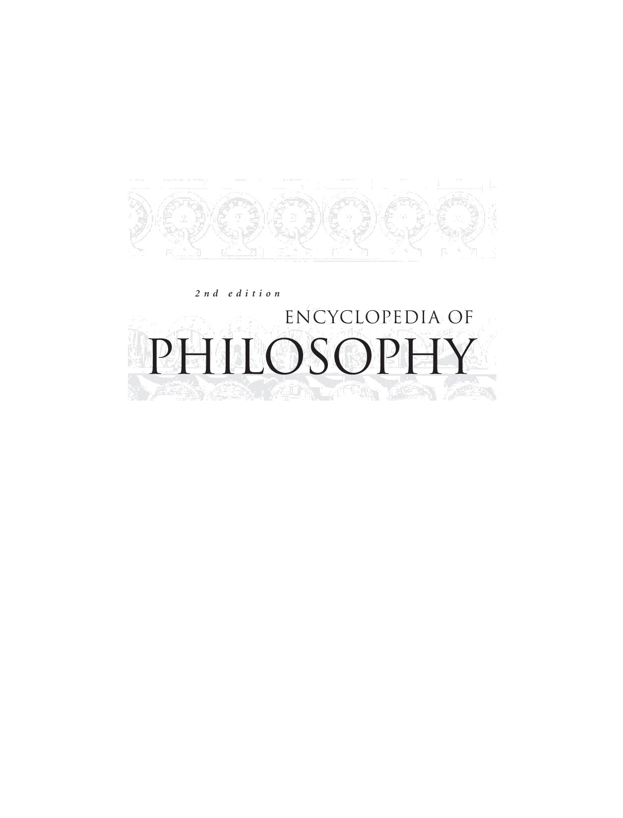 Encyclopedia of Philosophy Volume 6