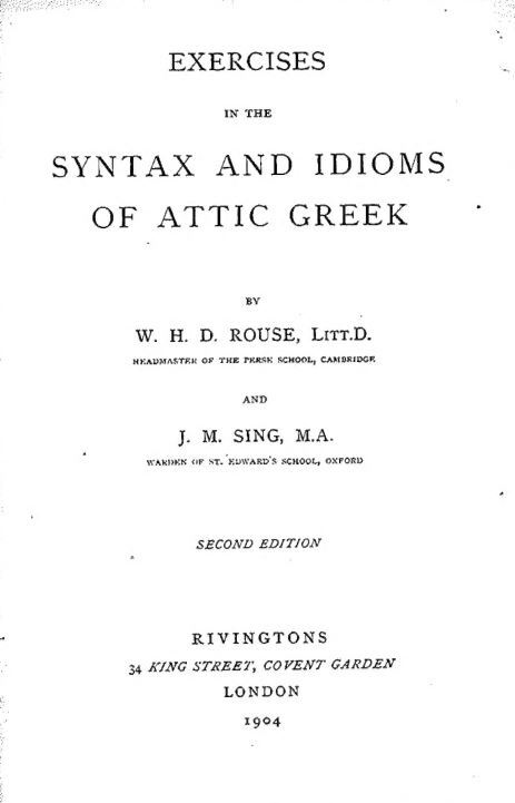 Rouse Exercises Syntax Idiom Attic Greek